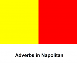 Adverbs in Napolitan