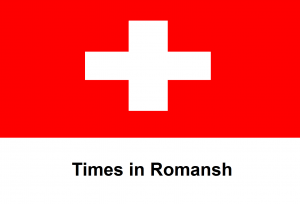 Times in Romansh